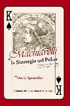 poker - Machiavelli - La strategia nel Poker